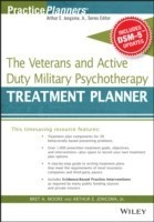 Veterans and Active Duty Military Psychotherapy Treatment Planner, with DSM-5 Updates