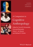 Companion to Cognitive Anthropology