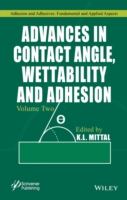 Advances in Contact Angle, Wettability and Adhesion, Volume 2