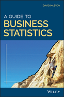 Guide to Business Statistics