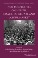 New Perspectives on Health, Disability, Welfare and the Labour Market