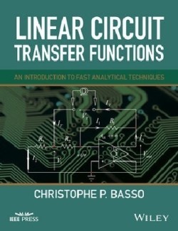 Linear Circuit Transfer Functions An Introduction to Fast Analytical Techniques