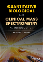 Quantitative Biological and Clinical Mass Spectrometry