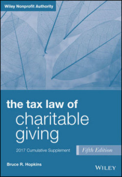 Tax Law of Charitable Giving, 2017 Supplement