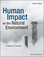 Human Impact on the Natural Environment - Past, Present and Future 8e