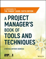 Project Manager's Book of Tools and Techniques