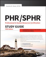 PHR and SPHR Professional in Human Resources Certification Complete Study Guide