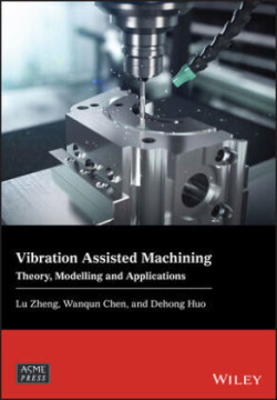 Vibration Assisted Machining