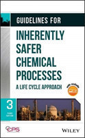 Guidelines for Inherently Safer Chemical Processes