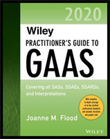 Wiley Practitioner′s Guide to GAAS 2020