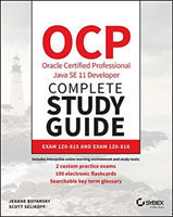 OCP Oracle Certified Professional Java SE 11 Developer Complete Study Guide