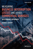 Measuring Business Interruption Losses and Other Commercial Damages