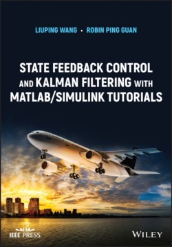 State Feedback Control and Kalman Filtering with MATLAB/Simulink Tutorials