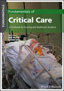 Fundamentals of Critical Care: A Textbook for Nursing and Healthcare Students