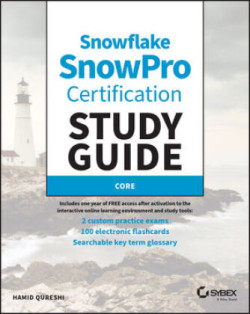 Sybex's Study Guide for Snowflake SnowPro Core Certification