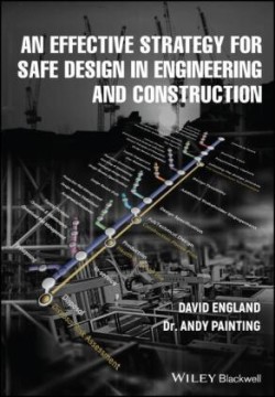 Effective Strategy for Safe Design in Engineering and Construction