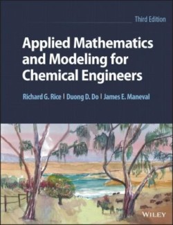 Applied Mathematics and Modeling for Chemical Engineers