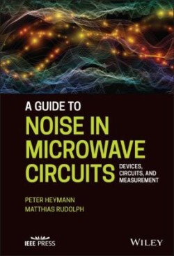 Guide to Noise in Microwave Circuits