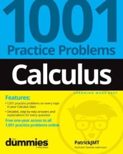 Calculus: 1001 Practice Problems For Dummies (+ Free Online Practice)