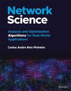 Network Science - Analysis and Optimization  Algorithms for Real-World Applications