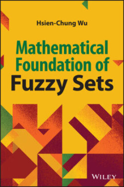 Mathematical Foundations of Fuzzy Sets