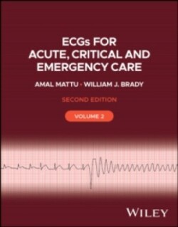 ECGs for Acute, Critical and Emergency Care, Volume 2
