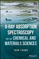 X–ray Absorption Spectroscopy for the Chemical and Materials Sciences