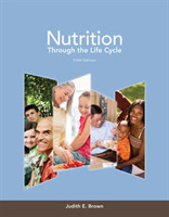 Nutrition Through the Life Cycle