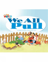 Our World Readers: We All Pull American English
