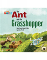 Our World Readers: The Ant and the Grasshopper American English