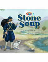 Our World Readers: Stone Soup American English