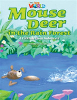 Our World Readers: Mouse Deer in the Rain Forest American English