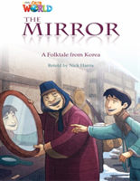 Our World Readers: The Mirror American English