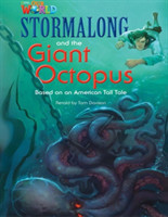 Our World Readers: Stormalong and the Giant Octopus American English