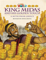 Our World Readers: King Midas and His Golden Touch American English