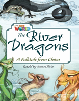 Our World Readers: The River Dragons American English