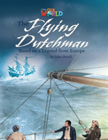 Our World Readers: The Flying Dutchman American English