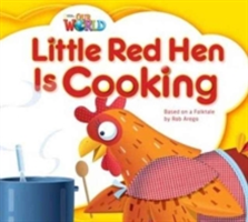 Our World Readers: Little Red Hen is Cooking Big Book