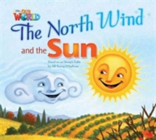 Our World Readers: The North Wind and the Sun Big Book