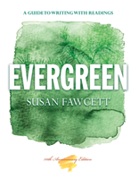 Evergreen A Guide to Writing with Readings