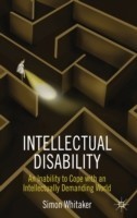 Intellectual Disability: An Inability to Cope with an Intellectually Demanding World