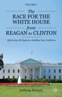 Race for the White House from Reagan to Clinton