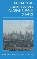 Port-Focal Logistics and Global Supply Chains