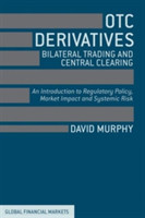 OTC Derivatives: Bilateral Trading and Central Clearing