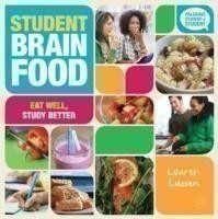 Student Brain Food Eat Well, Study Better