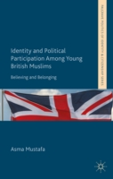 Identity and Political Participation Among Young British Muslims