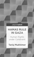 Hamas Rule in Gaza: Human Rights under Constraint