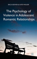 Psychology of Violence in Adolescent Romantic Relationships