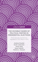 Invisible Hands of Political Parties in Presidential Elections: Party Activists and Political Aggregation from 2004 to 2012