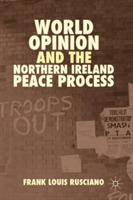 World Opinion and the Northern Ireland Peace Process